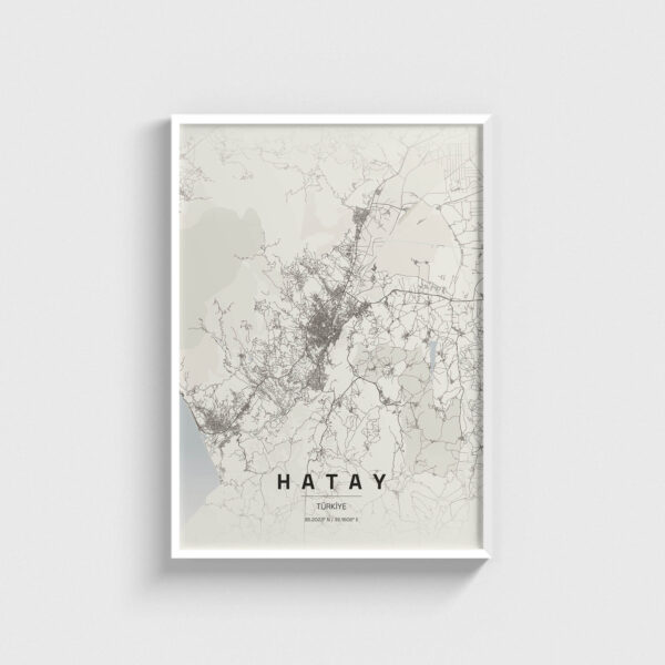 Beyaz çerçeveli Hatay şehir haritası posteri, minimalist duvar dekorasyonu.