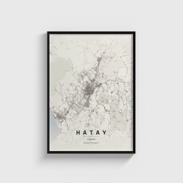 Siyah çerçeveli Hatay şehir haritası posteri, minimalist duvar dekorasyonu.