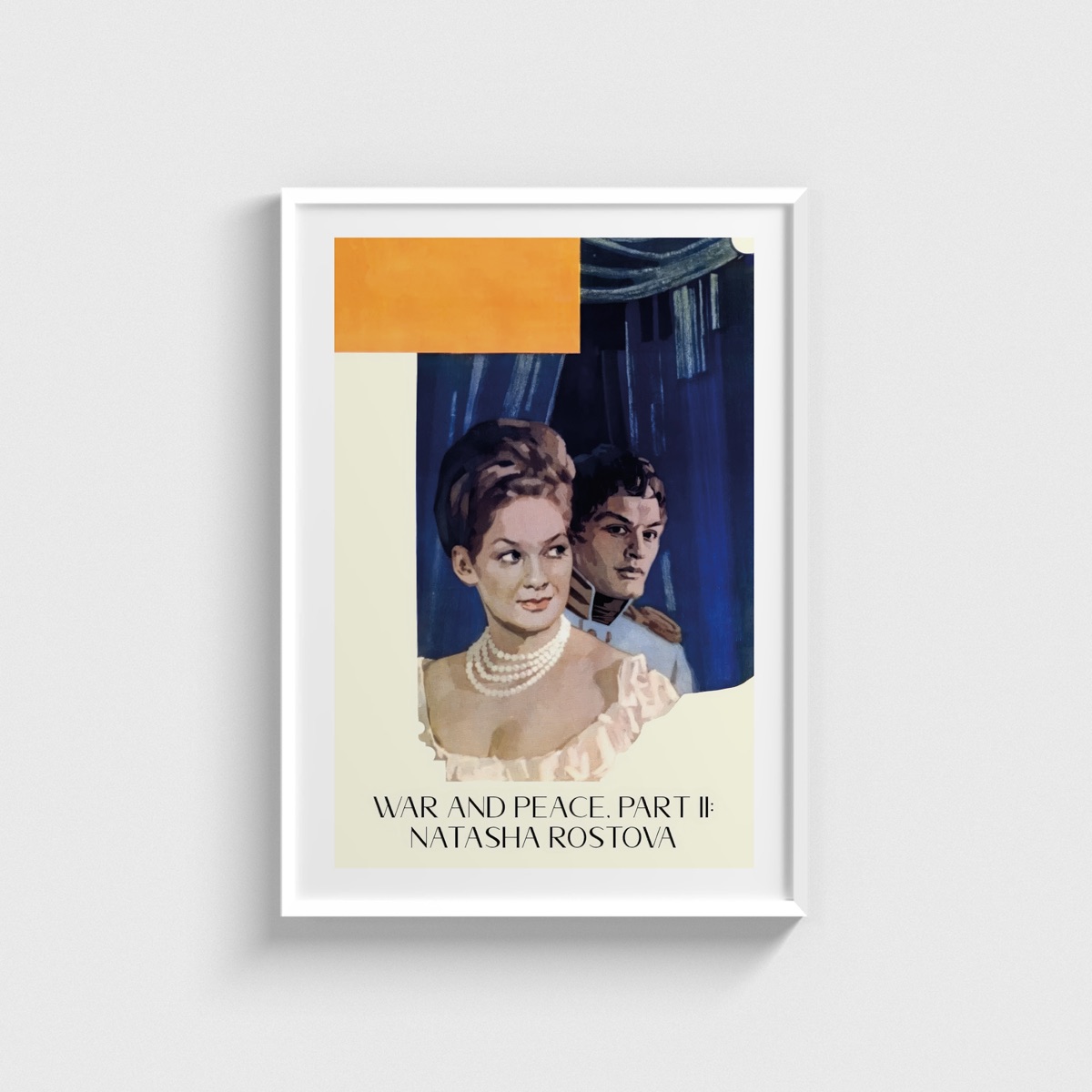 War and Peace, Part II Natasha Rostova film posteri, beyaz çerçeveli tablo