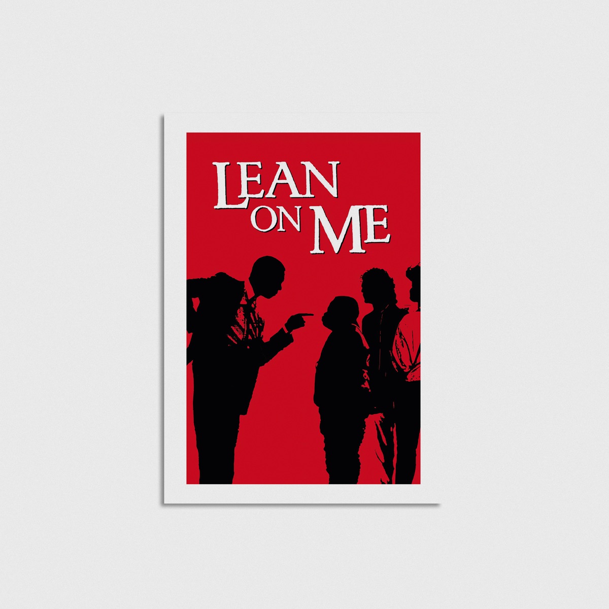 Lean On Me film posteri, çerçevesiz poster