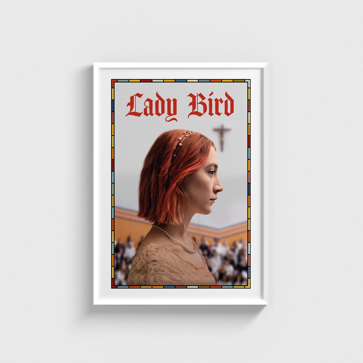 Lady Bird film posteri, beyaz çerçeveli tablo