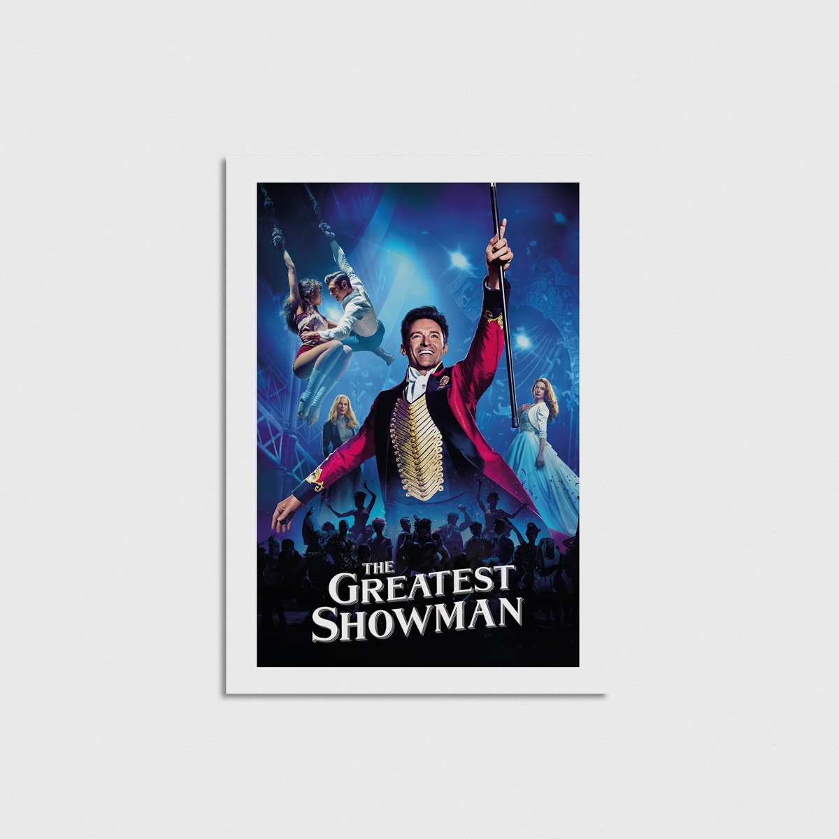 The Greatest Showman film posteri, çerçevesiz poster