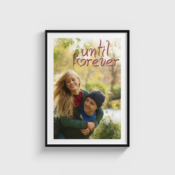 Until Forever film posteri, siyah çerçeveli tablo