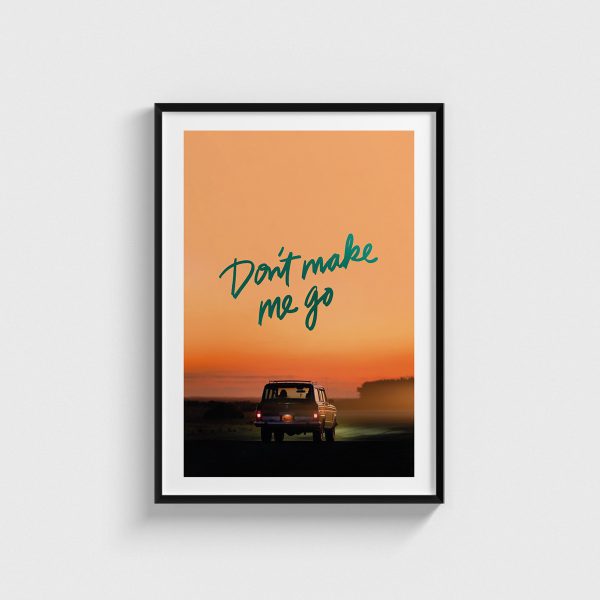 Don't Make Me Go film posteri, siyah çerçeveli tablo
