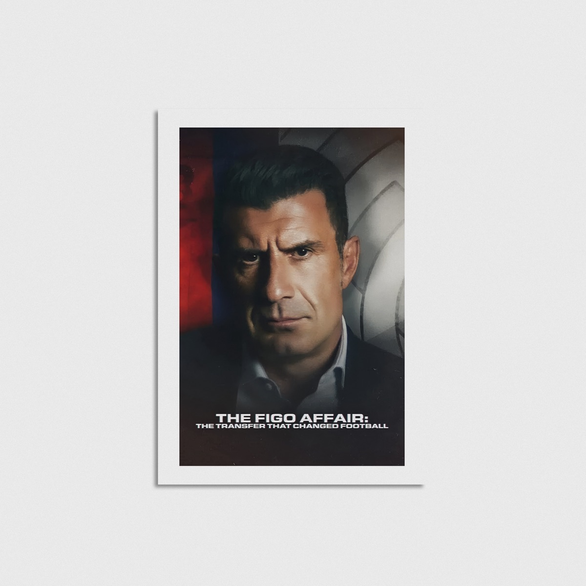 The Figo Affair The Transfer That Changed Football film posteri, çerçevesiz poster