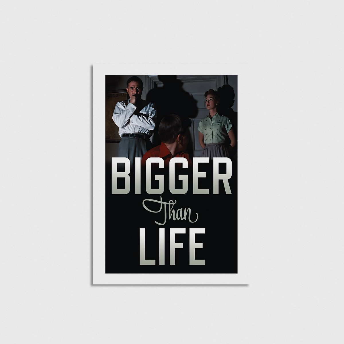 Bigger Than Life film posteri, çerçevesiz poster
